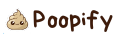 Poopify